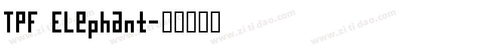 TPF Elephant字体转换
